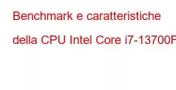 Benchmark e caratteristiche della CPU Intel Core i7-13700F