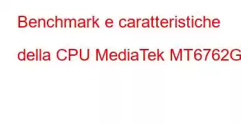 Benchmark e caratteristiche della CPU MediaTek MT6762G