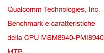 Qualcomm Technologies, Inc. Benchmark e caratteristiche della CPU MSM8940-PMI8940 MTP