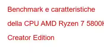 Benchmark e caratteristiche della CPU AMD Ryzen 7 5800HS Creator Edition