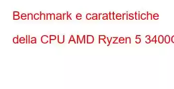 Benchmark e caratteristiche della CPU AMD Ryzen 5 3400G